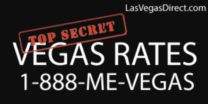 Call Us 24/7 and Ask about our Unpublished Vegas Rates too low to show online!