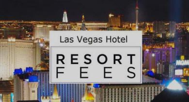 All the Las Vegas Hotels' Resort Fees—So You'll Know the True