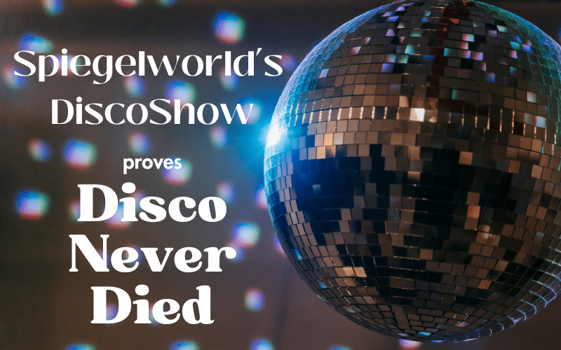 Spiegelworld's DiscoShow Is Set To Prove That Disco Never Died