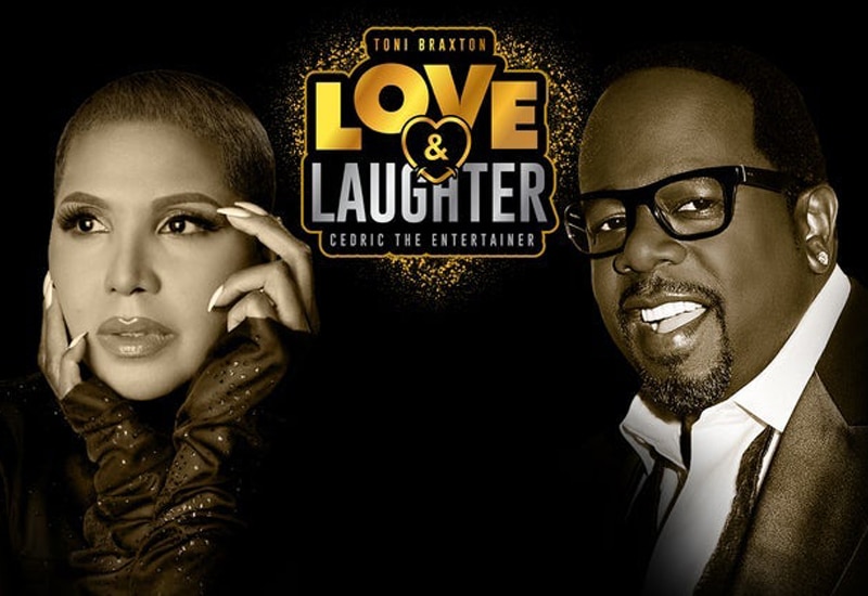 Love & Laughter – Toni Braxton and Cedric the Entertainer (thru July 13)