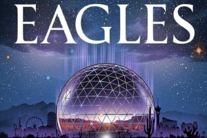 The Eagles at The Sphere (Sept 20-Dec 14, 2024)