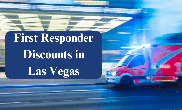 Where To Find The Best First Responder Discounts In Las Vegas