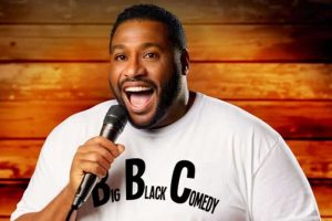 Big Black Comedy Show