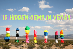 Hidden Gems of Vegas: 15 Ways To See a Different Side of Las Vegas