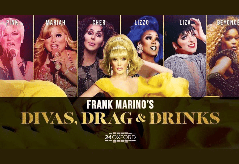 Frank Marino’s – Divas, Drag, and Drinks