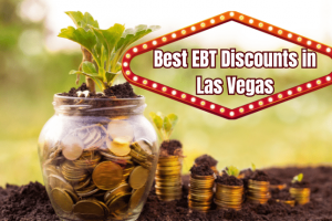 Best EBT Discounts in Las Vegas (2025)