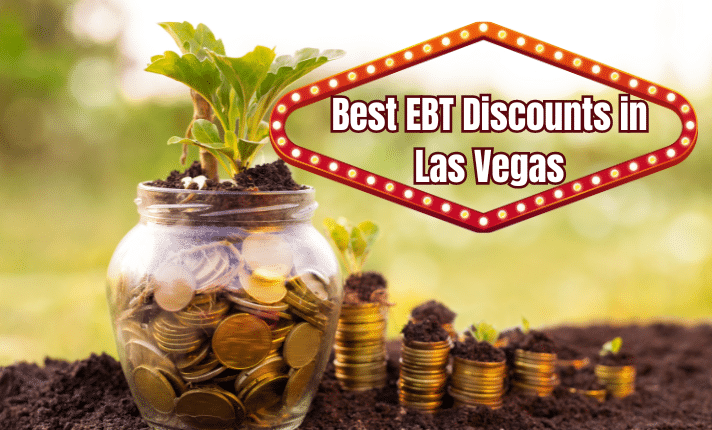 Best EBT Discounts in Las Vegas (2024)