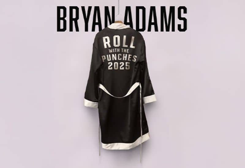 Bryan Adams: Roll With The Punches (Mar 7-16, 2025)