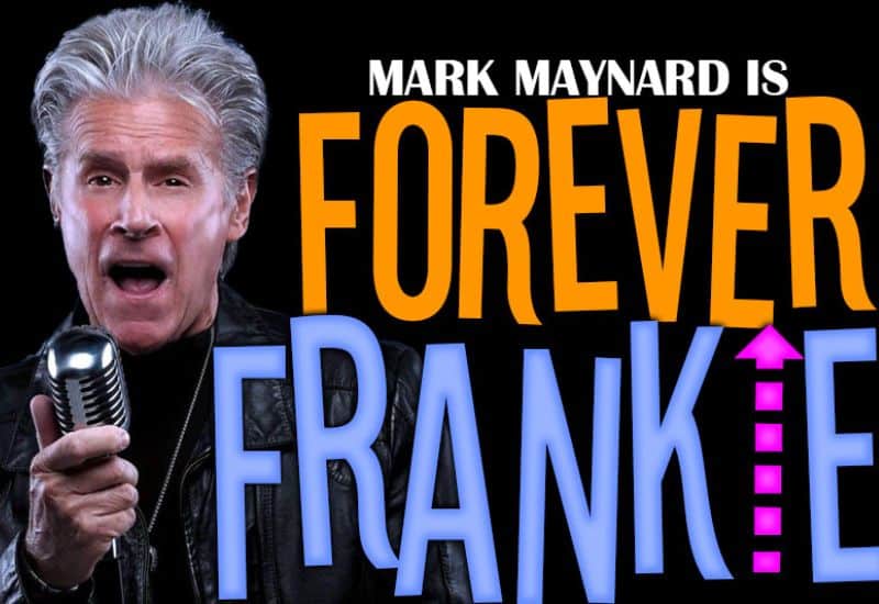 Forever Frankie – The Frankie Valli Tribute